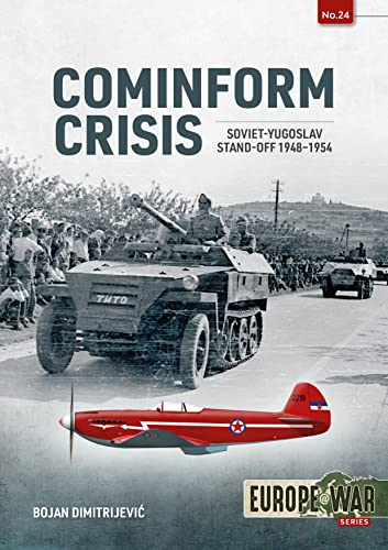 Imagen de archivo de Cominform Crisis: Soviet-Yugoslav Stand-Off, 1948-1954: 24 (Europe@war) a la venta por WorldofBooks