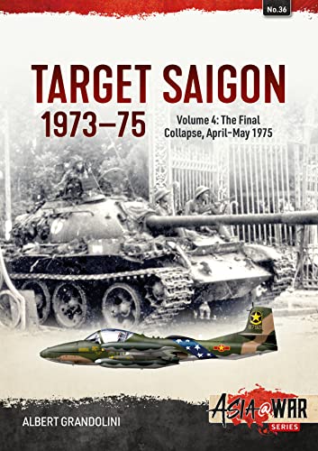Beispielbild fr Target Saigon 1973-75 Volume 4 zum Verkauf von Blackwell's