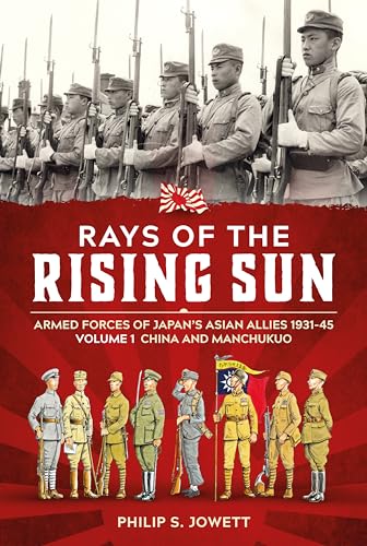 Beispielbild fr Rays of the Rising Sun Volume 1 China and Manchukuo zum Verkauf von Blackwell's