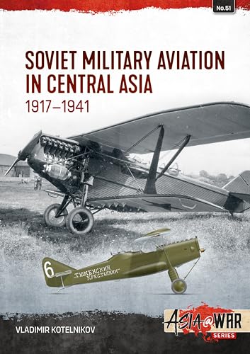 9781804516089: Soviet Military Aviation in Central Asia 1917-41: 51