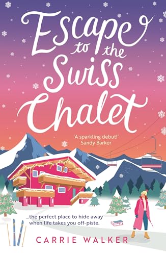 Escape to the Swiss Chalet: The...