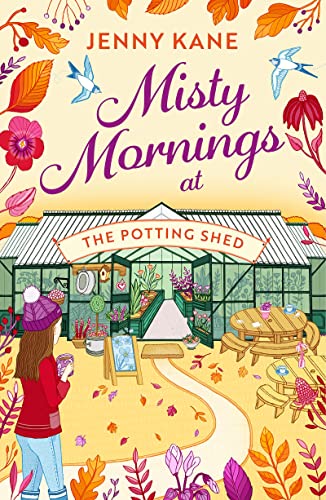 9781804549483: Misty Mornings at The Potting Shed: The BRAND new absolutely heartwarming gardening romance of Autumn 2023!