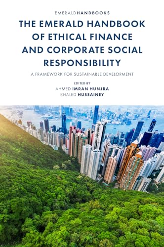 Stock image for The Emerald Handbook of Ethical Finance and Corporate Social Responsibility: A Framework for Sustainable Development for sale by Brook Bookstore