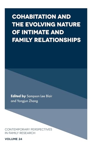 Beispielbild fr Cohabitation and the Evolving Nature of Intimate and Family Relationships zum Verkauf von Blackwell's