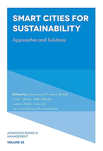 9781804559031: Smart Cities for Sustainability: Approaches and Solutions (Advanced Series in Management, 32)