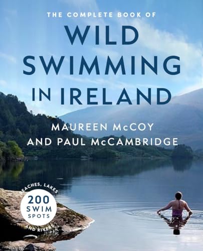 Imagen de archivo de The Complete Book of Wild Swimming in Ireland (Paperback) a la venta por Grand Eagle Retail
