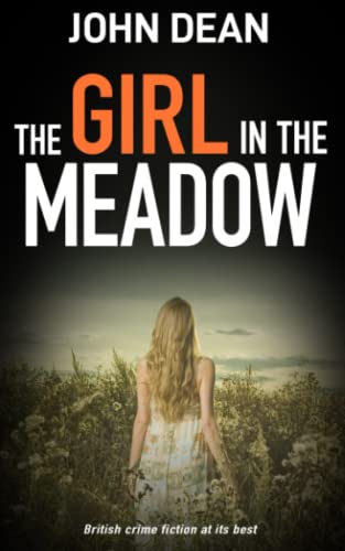 9781804620113: THE GIRL IN THE MEADOW: British crime fiction at its best (Detective Chief Inspector Jack Harris)