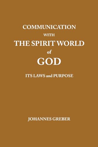 Imagen de archivo de Communication With the Spirit World of God, Its Laws and Purpose a la venta por PBShop.store US