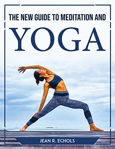 Stock image for The New Guide to Meditation and Yoga for sale by Books Puddle