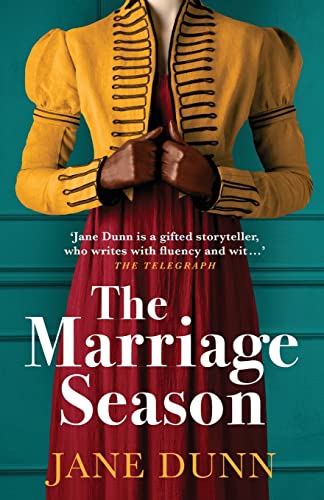 Beispielbild fr The Marriage Season: A page-turning Regency romance novel from bestseller Jane Dunn zum Verkauf von WorldofBooks