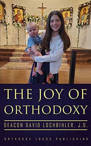 Stock image for The Joy of Orthodoxy for sale by Ebooksweb