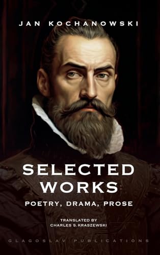 Beispielbild fr Selected Works: Poetry, Drama, Prose zum Verkauf von GreatBookPrices