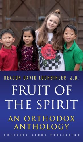 Stock image for Fruit of the Spirit: An Orthodox Anthology for sale by California Books