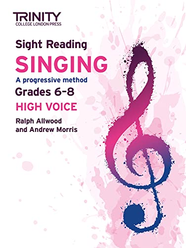 Stock image for Trinity College London Sight Reading Singing: Grades 6-8 (high Voice) for sale by GreatBookPrices