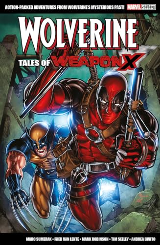 Imagen de archivo de Marvel Select Wolverine: Tales Of Weapon X a la venta por GreatBookPrices