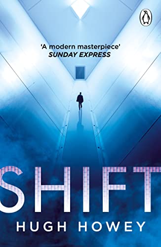 Stock image for Shift: The thrilling dystopian series, and the #1 drama in history of Apple TV (Silo) for sale by WorldofBooks