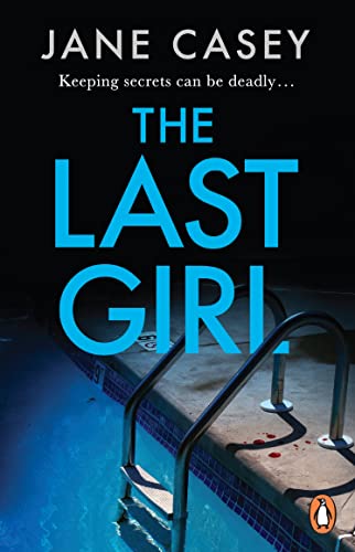 Stock image for The Last Girl: The gripping detective crime thriller from the bestselling author (Maeve Kerrigan Series, 3) for sale by WorldofBooks