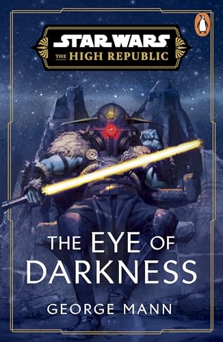 Stock image for Star Wars: The Eye of Darkness (The High Republic) for sale by Ria Christie Collections