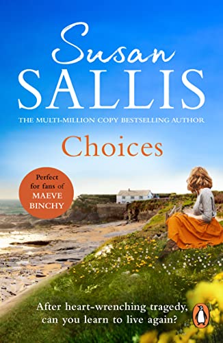 Imagen de archivo de Choices: A heart-warming and uplifting page turner set in the West Country youll never forget a la venta por WorldofBooks