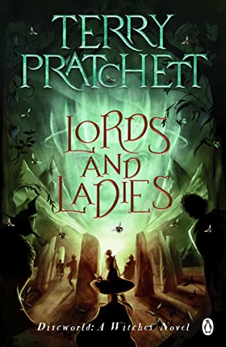 9781804990117: Lords And Ladies: (Discworld Novel 14)