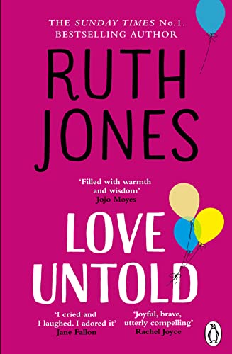Beispielbild fr Love Untold: The joyful Sunday Times bestseller and Richard and Judy Book Club pick zum Verkauf von WorldofBooks