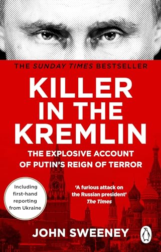 Beispielbild fr Killer in the Kremlin: The Explosive Account of Putin's Reign of Terror zum Verkauf von WorldofBooks
