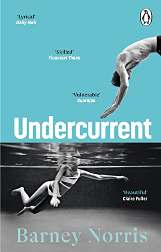 Stock image for Undercurrent: The heartbreaking and ultimately hopeful novel about finding yourself, from the Times bestselling author of Five Rivers Met on a Wooded Plain for sale by WorldofBooks