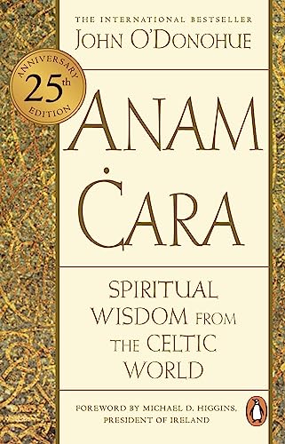 Beispielbild fr Anam Cara: Spiritual Wisdom from the Celtic World zum Verkauf von ThriftBooks-Atlanta