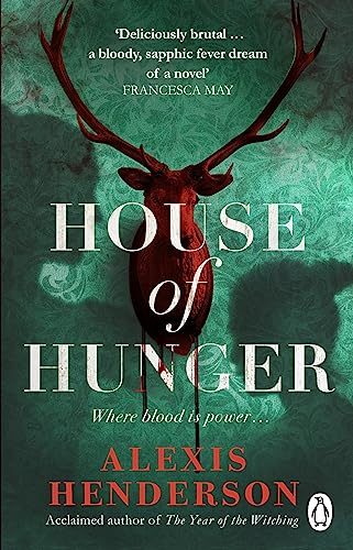 9781804992999: House of Hunger: the shiver-inducing, skin-prickling, mouth-watering feast of a Gothic novel