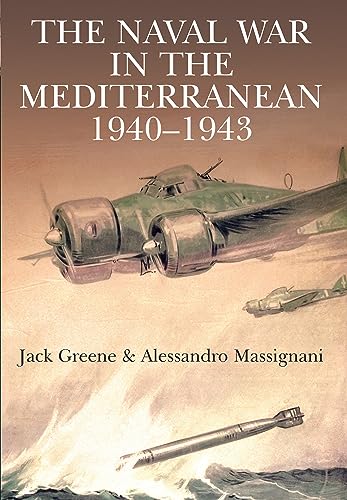 Stock image for The Naval War in the Mediterranean, 1940-1943 for sale by Lakeside Books