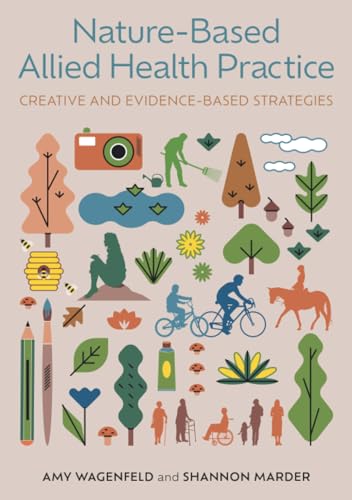 9781805010081: Nature-Based Allied Health Practice: Creative and Evidence-Based Strategies