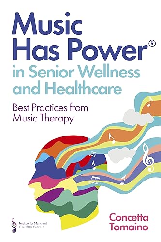 Beispielbild fr Music Has Power in Senior Wellness and Healthcare zum Verkauf von Blackwell's