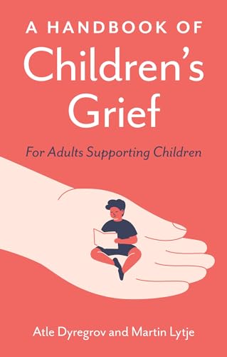 Stock image for A Handbook Of Children's Grief for sale by GreatBookPrices