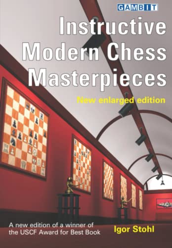 Stock image for Instructive Modern Chess Masterpieces (Instructive Chess) for sale by GF Books, Inc.