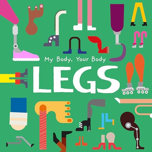 9781805053774: Legs (My Body, Your Body)