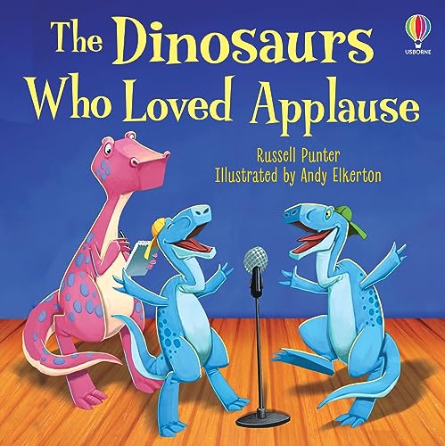 Beispielbild fr The Dinosaurs Who Loved Applause zum Verkauf von Blackwell's