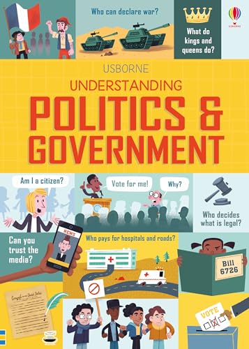 Stock image for Understanding Politics and Government [Hardcover] Hore, Rosie; Frith, Alex; Stowell, Louie and Stover, Kellan for sale by Lakeside Books