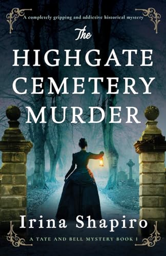 Stock image for The Highgate Cemetery Murder: A completely gripping and addictive historical mystery for sale by ThriftBooks-Atlanta