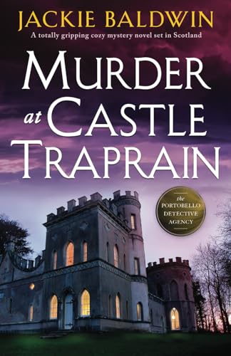 Imagen de archivo de Murder at Castle Traprain: A totally gripping cozy mystery novel set in Scotland (A Grace McKenna Mystery) a la venta por Half Price Books Inc.