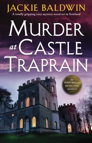 Stock image for Murder at Castle Traprain: A totally gripping cozy mystery novel set in Scotland (A Grace McKenna Mystery) for sale by Half Price Books Inc.