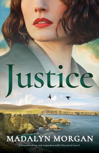 Stock image for Justice: A heartbreaking and unputdownable historical novel (Sisters of Wartime England) for sale by Ria Christie Collections
