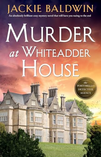Stock image for Murder at Whiteadder House: An absolutely brilliant cozy mystery novel that will have you racing to the end (A Grace McKenna Mystery) for sale by California Books