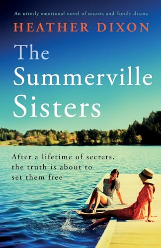 Imagen de archivo de The Summerville Sisters: An utterly emotional novel of secrets and family drama a la venta por Blue Vase Books