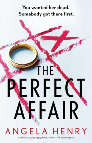 Imagen de archivo de The Perfect Affair: An absolutely gripping psychological thriller with a shocking twist a la venta por Red's Corner LLC