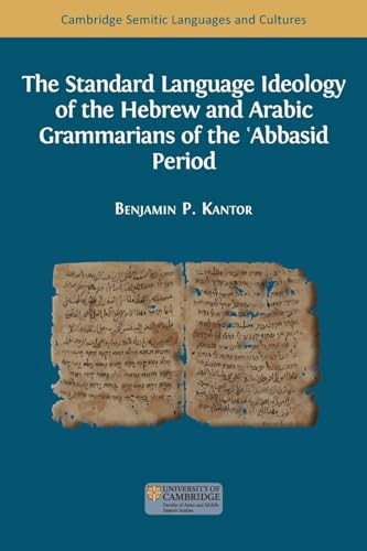 Beispielbild fr The Standard Language Ideology of the Hebrew and Arabic Grammarians of the ?Abbasid Period zum Verkauf von GreatBookPrices