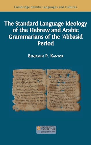 Stock image for The Standard Language Ideology of the Hebrew and Arabic Grammarians of the ?Abbasid Period for sale by GreatBookPrices