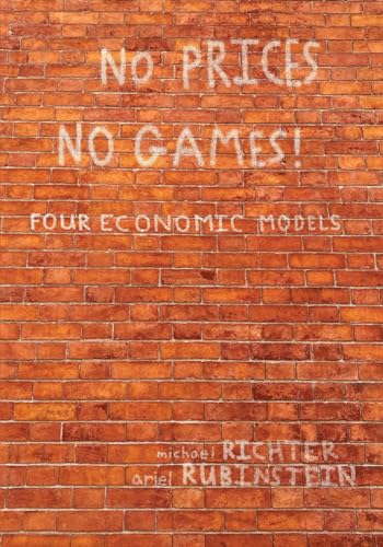Imagen de archivo de No Prices No Games!: Four Economic Models a la venta por California Books