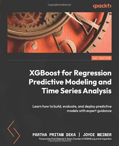 Imagen de archivo de XGBoost for Regression Predictive Modeling and Time Series Analysis: Learn how to build, evaluate, and deploy predictive models with expert guidance a la venta por California Books