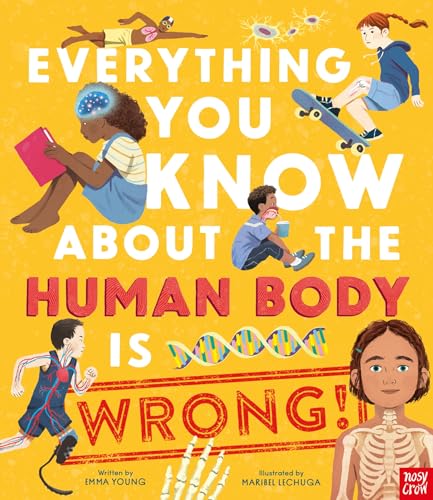 Beispielbild fr Everything You Know About the Human Body Is Wrong! zum Verkauf von Blackwell's