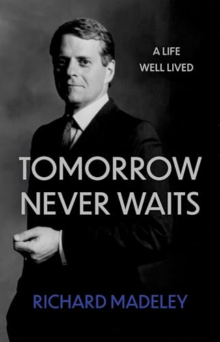 Imagen de archivo de Tomorrow Never Waits: My Life Story " So Far a la venta por Monster Bookshop